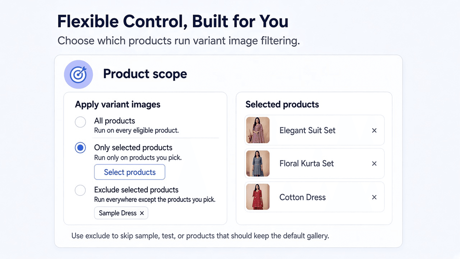 Run on all, selected, or excluded products